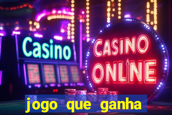 jogo que ganha dinheiro sem fazer deposito